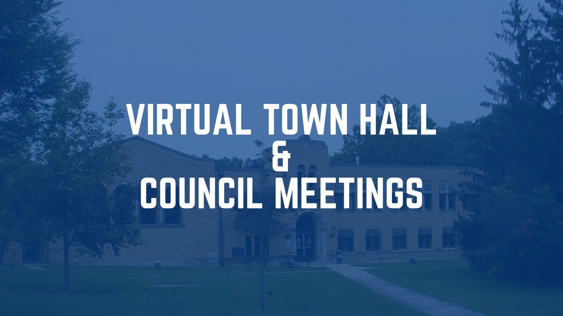 2021 Virtual Town Hall Meetings